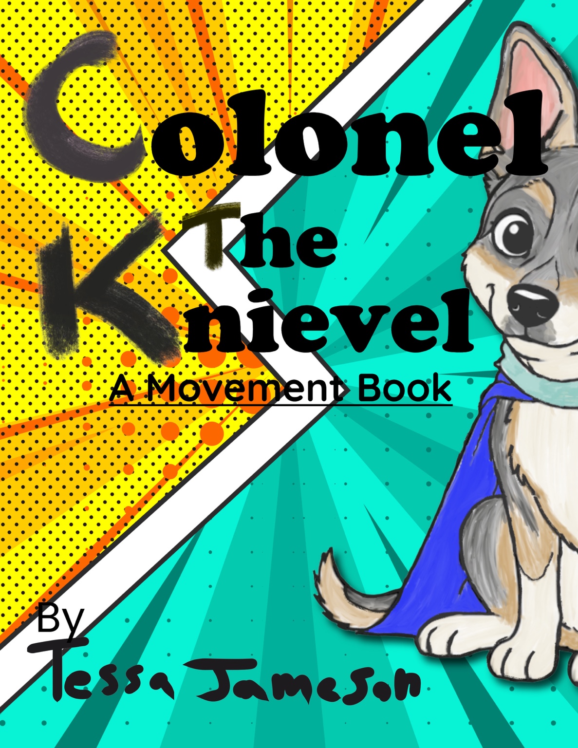 Original Colonel the Knievel illustration: Front cover